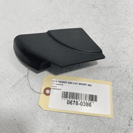 2014-2020 INFINITI Q50 FRONT PASSENGER SIDE SEAT LOWER TRIM COVER PANEL OEM 2014-2020 INFINITI Q50 FRONT PASSENGER SIDE SEAT LOWER TRIM COVER PANEL OEM