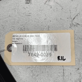 2014-2015 LEXUS IS250 REAR LEFT DRIVER DOOR WINDOW GLASS RUN CHANNEL SEAL O
