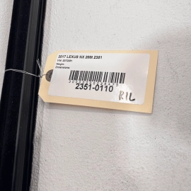 2015 - 2017 LEXUS NX200t REAR LEFT DOOR WINDOW INNER WEATHERSTRIP BELT SEAL