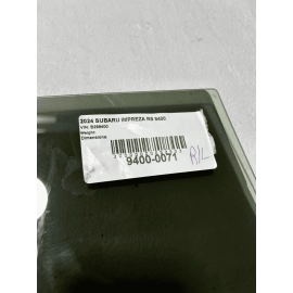 2024 SUBARU IMPREZA REAR LEFT DRIVER SIDE DOOR WINDOW GLASS OEM 2024 SUBARU IMPREZA REAR LEFT DRIVER SIDE DOOR WINDOW GLASS OEM