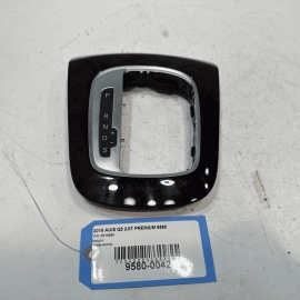 2015-18 AUDI Q3 CENTER CONSOLE  BEZEL TRIM GEAR SHIFTER SELECTOR TRIM PLATE OEM
