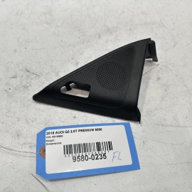 2015-2018 AUDI Q3 FRONT LEFT DRIVER DOOR CORNER AUDIO SPEAKER TWEETER COVER OEM