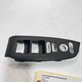 2018-2020 HONDA ACCORD FRONT LEFT DRIVER SIDE MASTER DOOR WINDOW SWITCH BEZEL OE 2018-2020 HONDA ACCORD FRONT LEFT DRIVER SIDE MASTER DOOR WINDOW SWITCH BEZEL OE