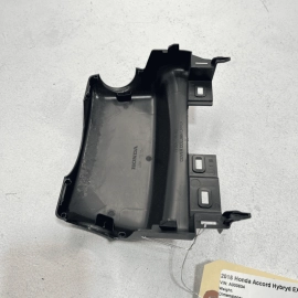 STEERING COLUMN UPPER COVER PANEL TRIM OEM 18-20 HONDA ACCORD STEERING COLUMN UPPER COVER PANEL TRIM OEM 18-20 HONDA ACCORD