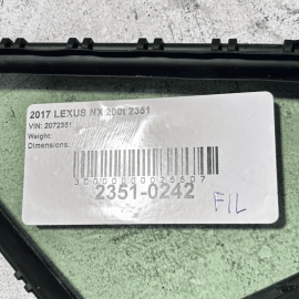 2015-2017 LEXUS NX200T FRONT LEFT DRIVER SIDE DOOR WINDOW CORNER FIXED GLAS